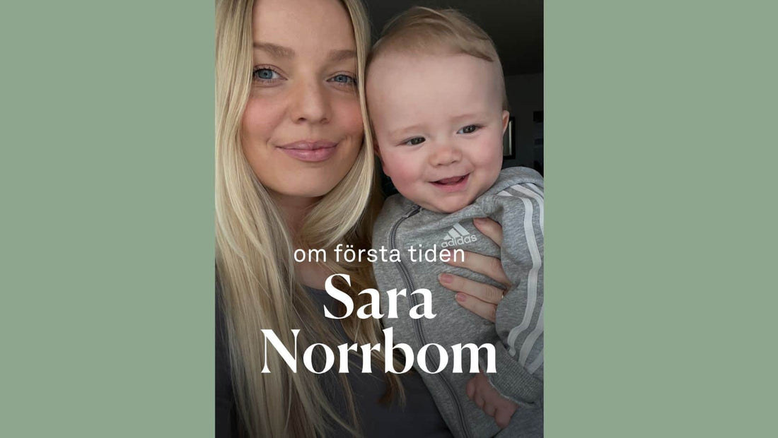 Om första tiden - med Sara Norrbom