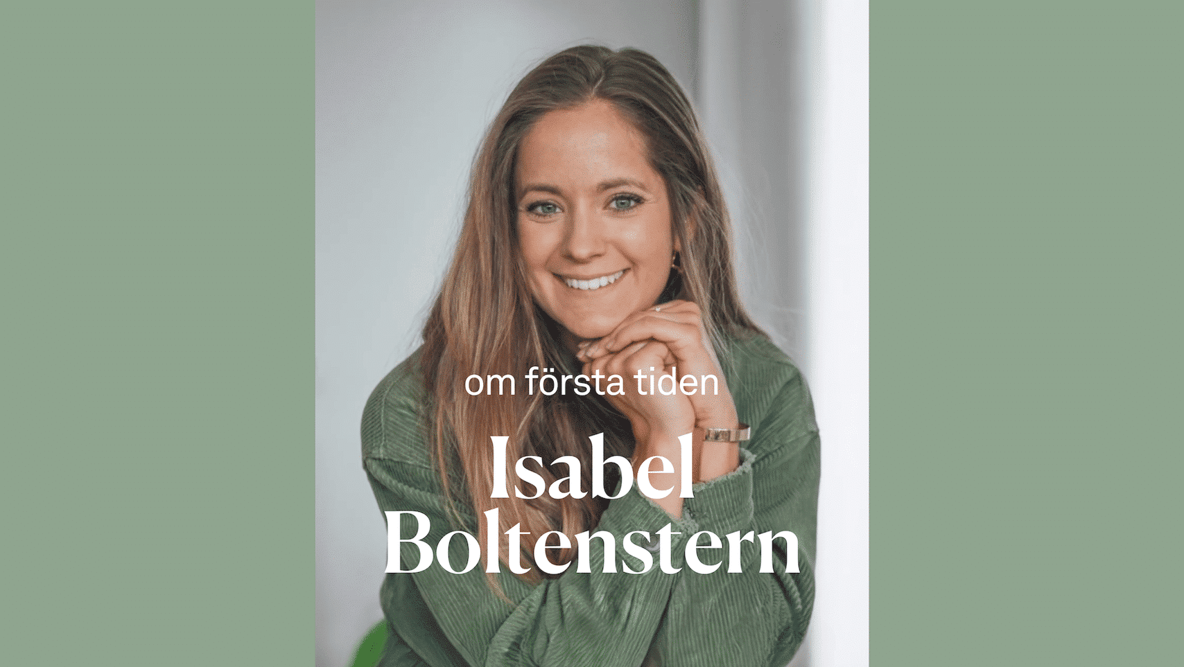 Om första tiden - med Isabel Boltenstern